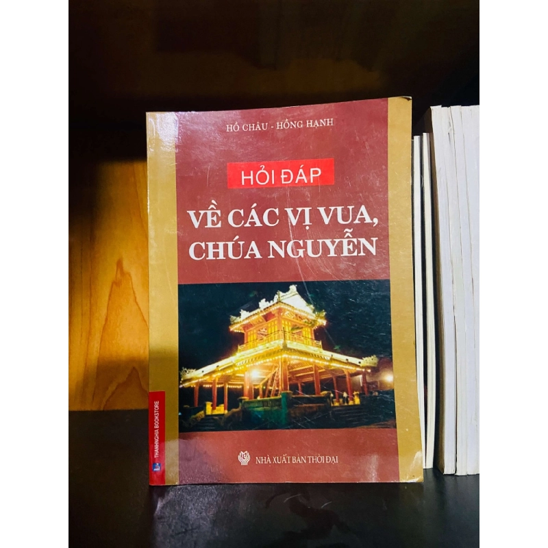 Về các vị vua, chúa Nguyễn - Hồ Châu, Hồng Hạnh 721295