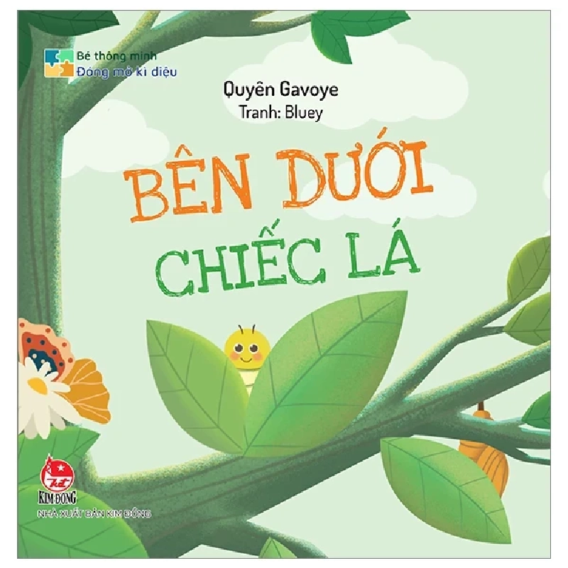 Bé Thông Minh - Đóng Mở Kì Diệu - Bên Dưới Chiếc Lá (Bìa Cứng) - Quyên Gavoye, Bluey 309150