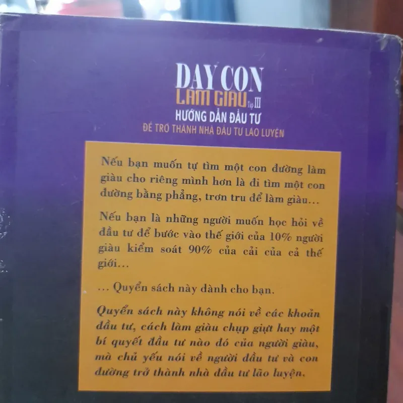 DẠY CON LÀM GIÀU tập III, hướng dẫn đầu tư để trở thành Nhà Đầu Tư Lão Luyện 562635