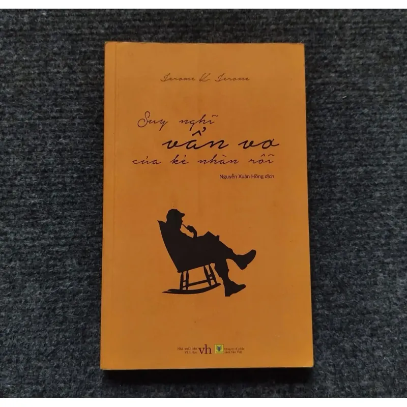 Suy nghĩ vẩn vơ của kẻ nhàn rỗi- Jerome K. Jerome, tiểu luận 1017561