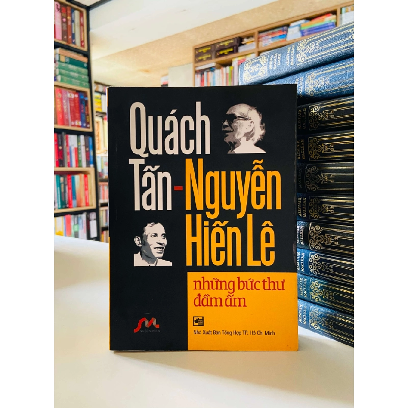 Quách Tấn - Nguyễn Hiến Lê những bức thư đầm ấm 526566