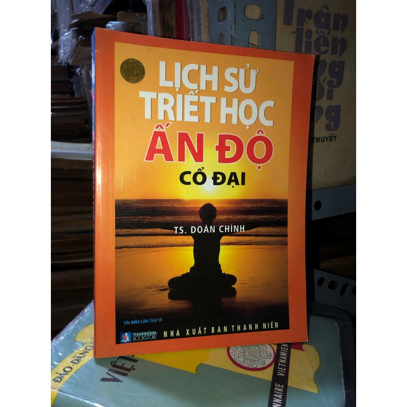 Lịch sử triết học Ấn Độ cổ đại - T.S Doãn Chính 531688