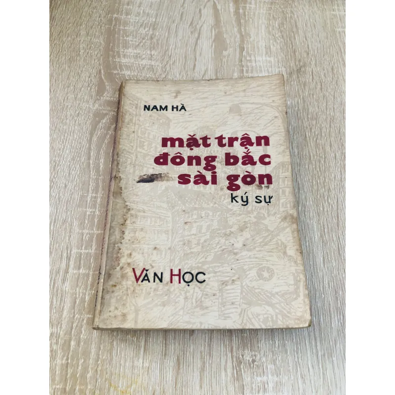 Mặt trận Đông Bắc Sài Gòn (ký sự) – Nam Hà 929192