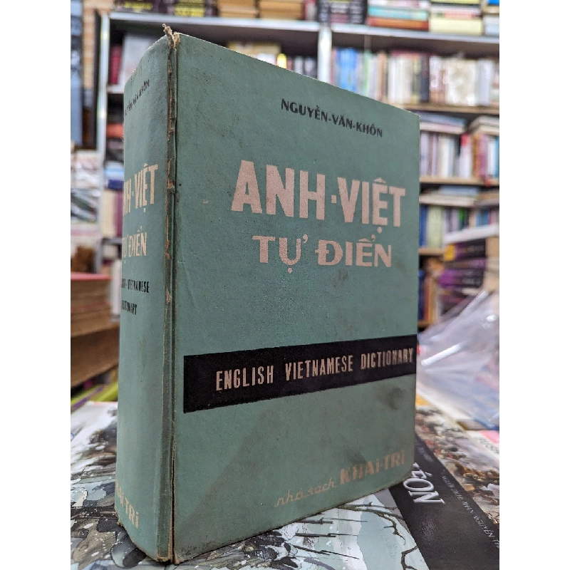 Anh việt tự điển - Nguyễn Văn Khôn 122205