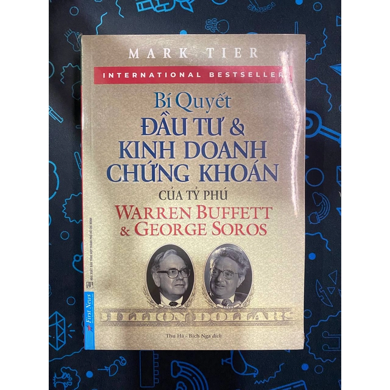 - BÍ QUYẾT ĐẦU TƯ & KINH DOANH CHỨNG KHOÁN CỦA TỶ PHÚ WARREN BUFFETT VÀ GEORGE SOROS - MỚI 361999