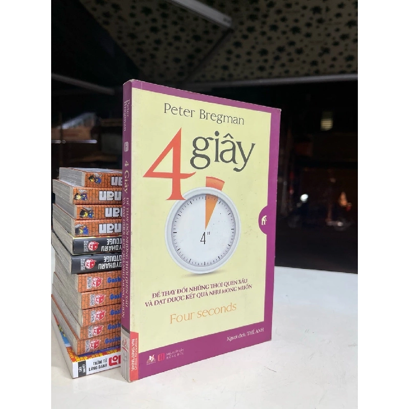 4 giây để thay đổi những thói quen xấu và đạt được kết quả như mong muốn - Peter Bregman 1023062