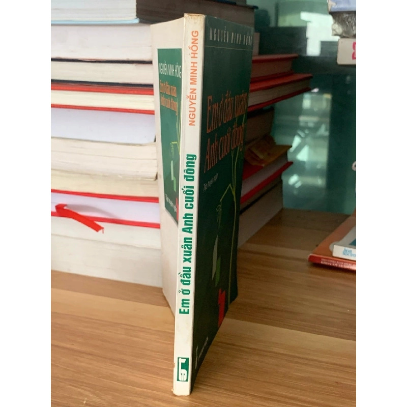 Em ở đầu xuân anh ở cuối đông- Nguyễn minh hồng 728009