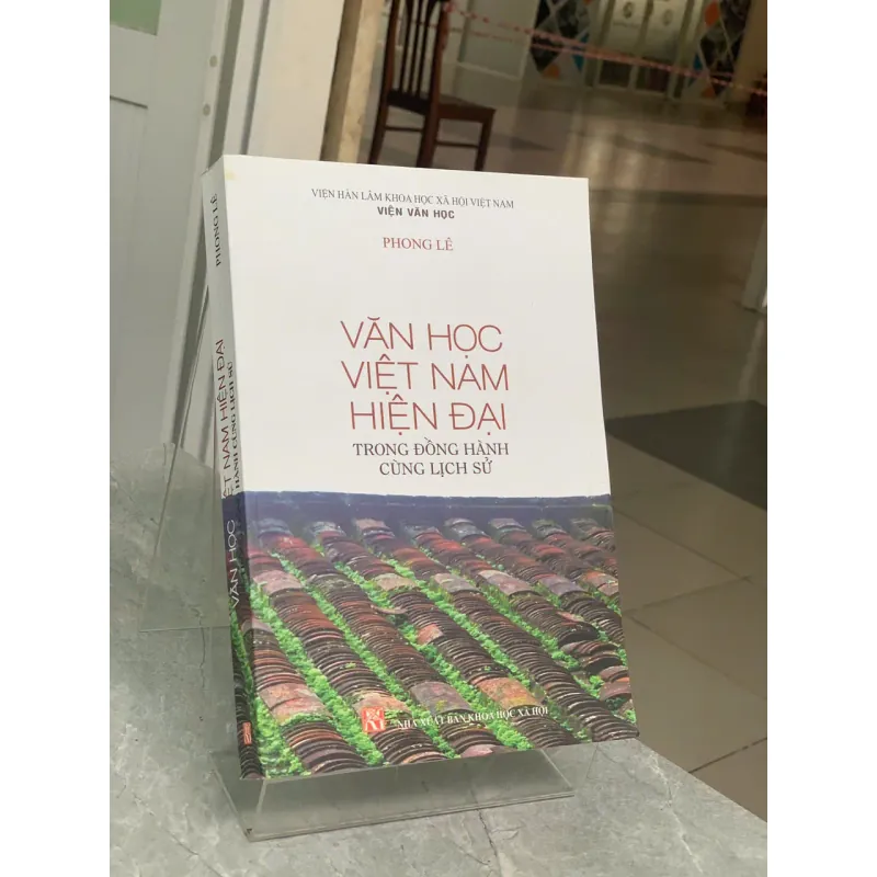 VĂN HỌC VIỆT NAM HIỆN ĐẠI TRONG ĐỒNG HÀNH CÙNG LỊCH SỬ - PHONG LÊ 730933