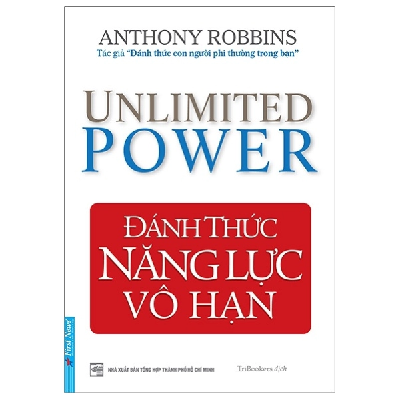 Đánh Thức Năng Lực Vô Hạn - Anthony Robbins (Mới 100%) Sách tư duy, kỹ năng sống, First News - SÁCH ĐẠI HỌC 486716