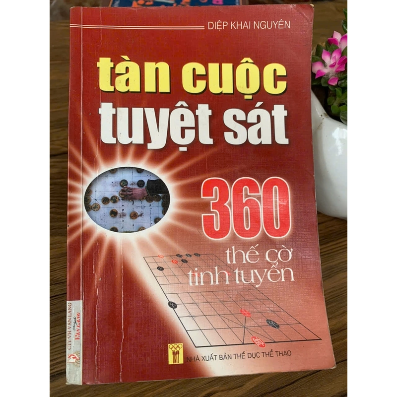 Tàn cuộc tuyệt sát 360 thế cờ tinh tuyển _ sách cờ tướng cũ, sách cờ tướng hay  358265