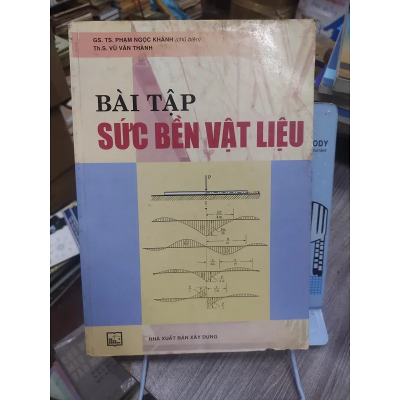 Sách: Bài tập sức bền vật liệu - TG: GS TS Phạm Ngọc Khánh (KT) 740607