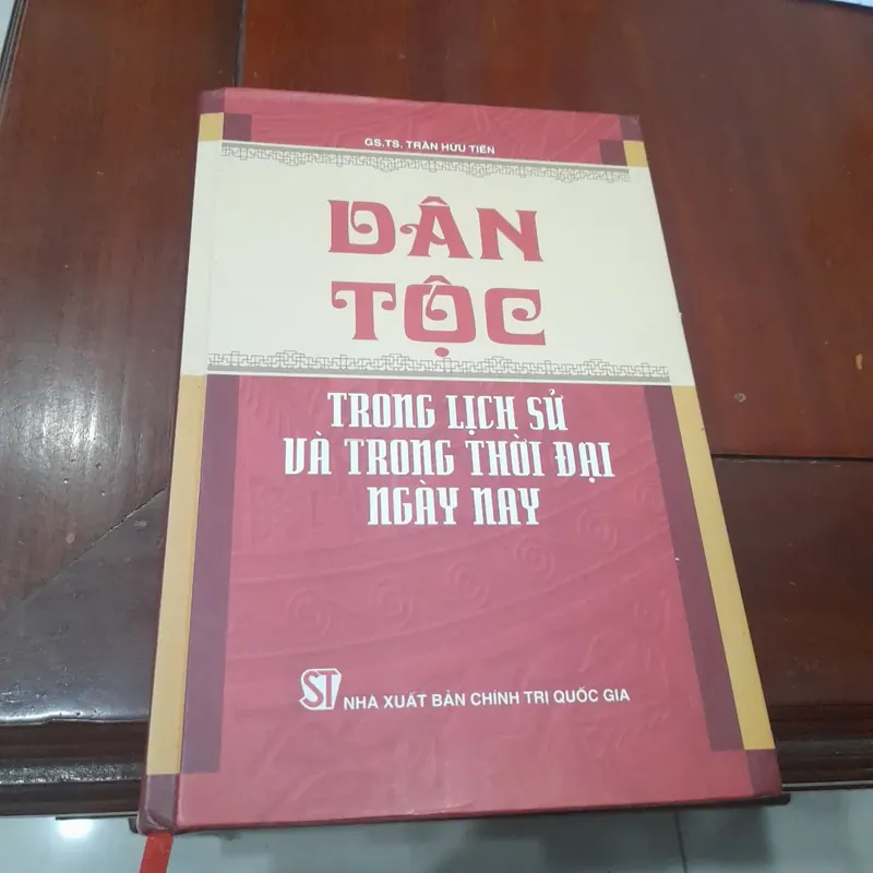 Trần Hữu Tiến - DÂN TỘC TRONG LỊCH SỬ VÀ TRONG THỜI ĐẠI 733879