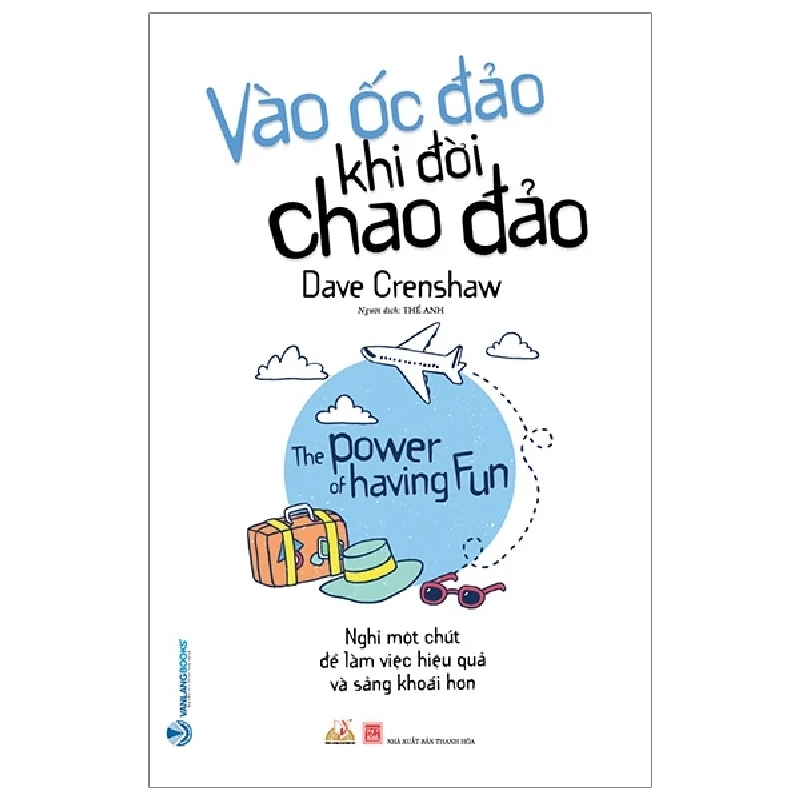 Vào ốc đảo khi đời chao đảo - Dave Crenshaw - 10/04/2020 (XB) - Văn lang Rebooks.vn 956111