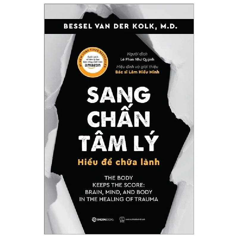 (TẶNG BOOKMARK) Sang chấn tâm lý - Hiểu để chữa lành - TB lần 4_350K - Bessel Van Der Kolk, M.D - 2020 951567