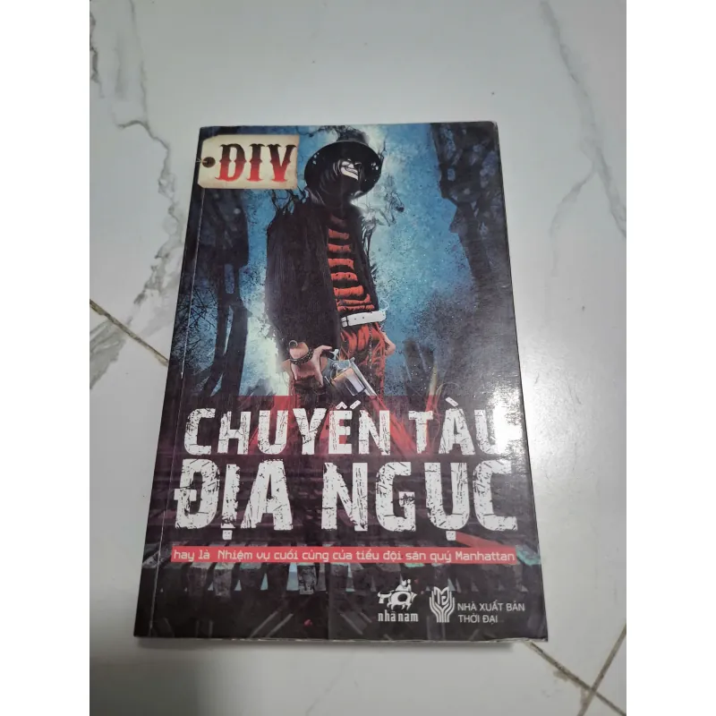 Chuyến tàu địa ngục - DIV - Tiểu thuyết kinh dị / Phiêu lưu 605656