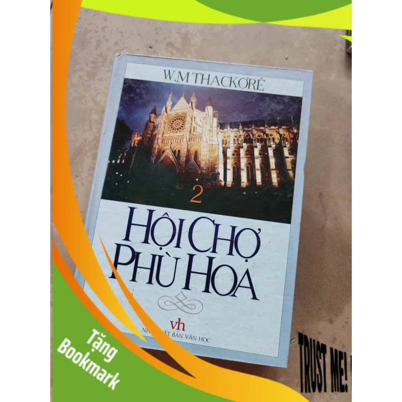 (TẶNG BOOKMARK) Hội chợ phù hoa 2 - William M.ThackerayRBK01/03 945268