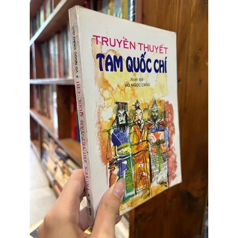 Truyền thuyết Tam Quốc Chí - Võ Ngọc Châu 736452