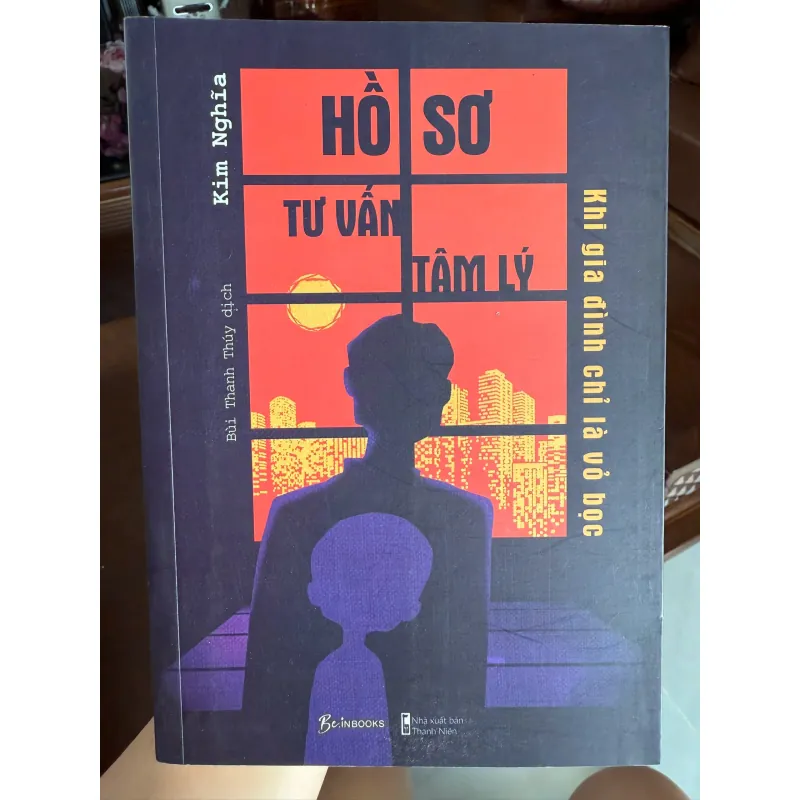 Hồ Sơ Tư Vấn Tâm Lý – Khi Gia Đình Chỉ Là Vỏ Bọc 972962