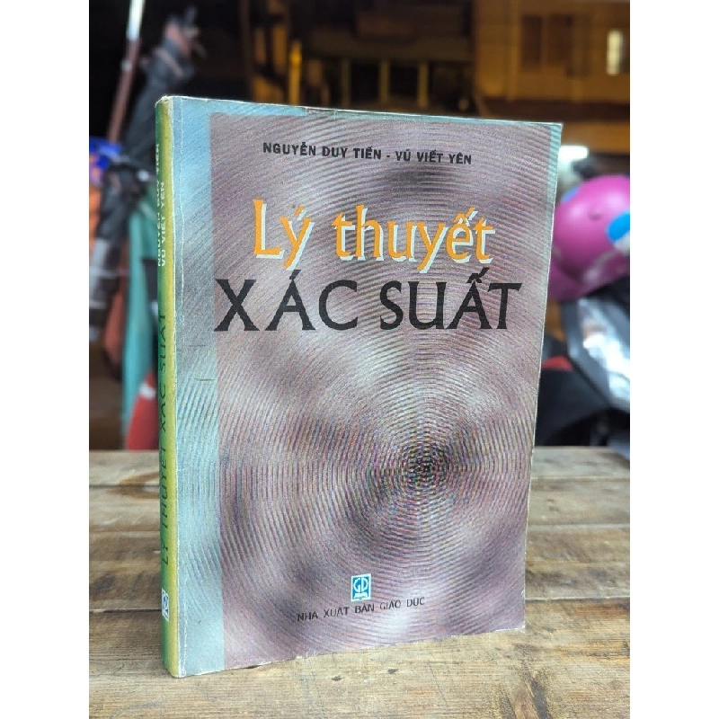 LÝ THUYẾT XÁC XUẤT - NGUYỄN DUY TIẾN - VŨ VIẾT YÊN 307545