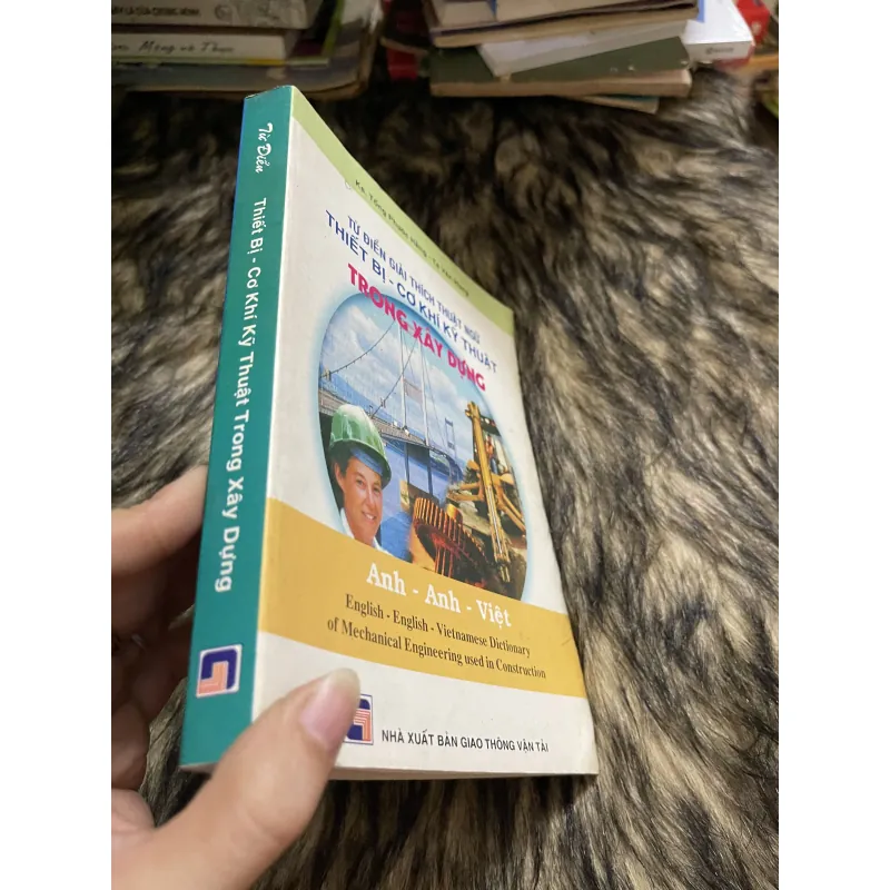 Từ Điển Giải Thích Thuật ngữ thiết Bị -kỹ Thuật  760764