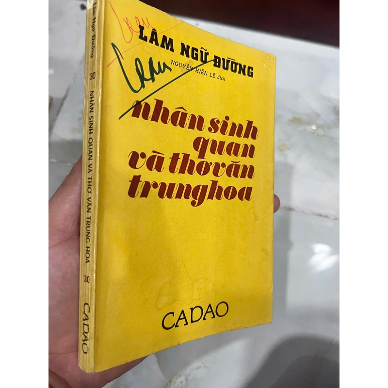 NHÂN SINH QUAN VÀ THƠ VĂN TRUNG HOA (BẢN ĐẶC BIỆT CÓ THỦ BÚT TÁC GIẢ)- NGUYỄN HIẾN LÊ 537997