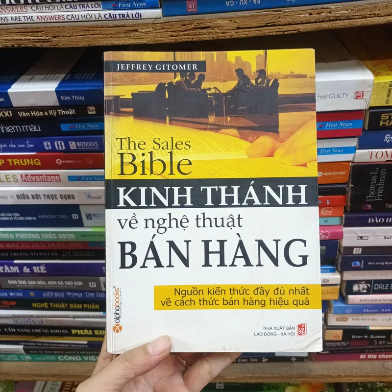 Kinh Thánh Về Nghệ Thuật Bán Hàng- Jeffrey Gitomer 611870