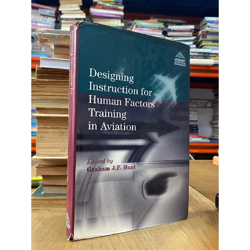Designing Instruction for Human Factors Training in Aviation - Graham J. F. Hunt 541221