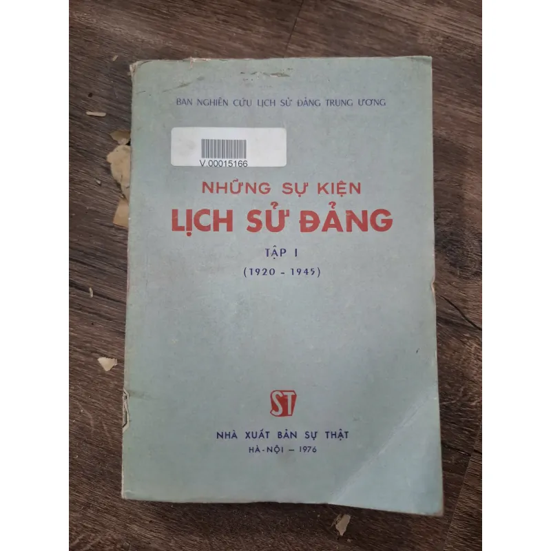 NHỮNG SỰ KIỆN LỊCH SỬ ĐẢNG - BAN NGHIÊN CỨU LỊCH SỬ ĐẢNG TRUNG ƯƠNG 718471