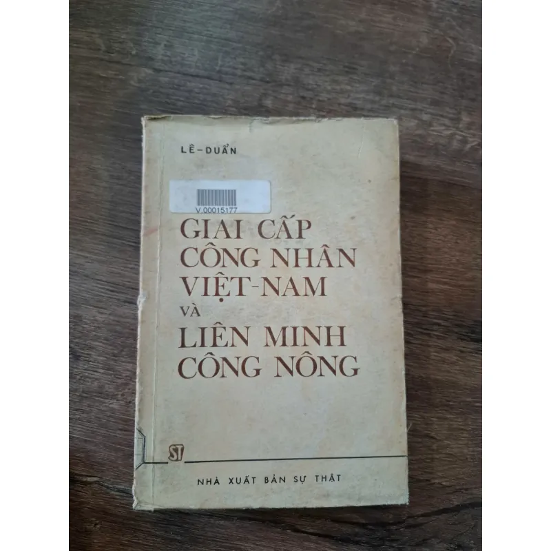 Giải Cấp Công Nhân Việt-Nam và Liên Minh Công Nông - Lê-Duẩn 715837
