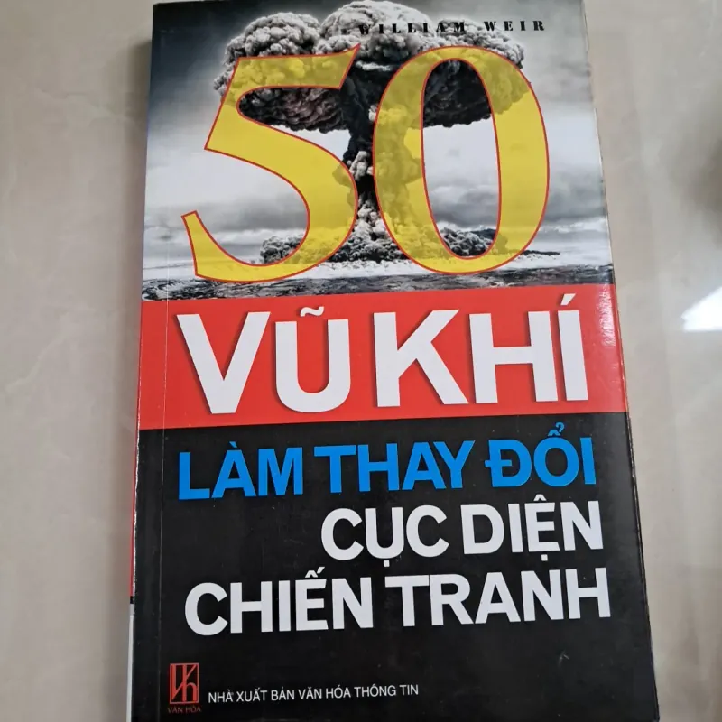 50 Vũ Khí Làm Thay Đổi Cục Diện Chiến Tranh  779416