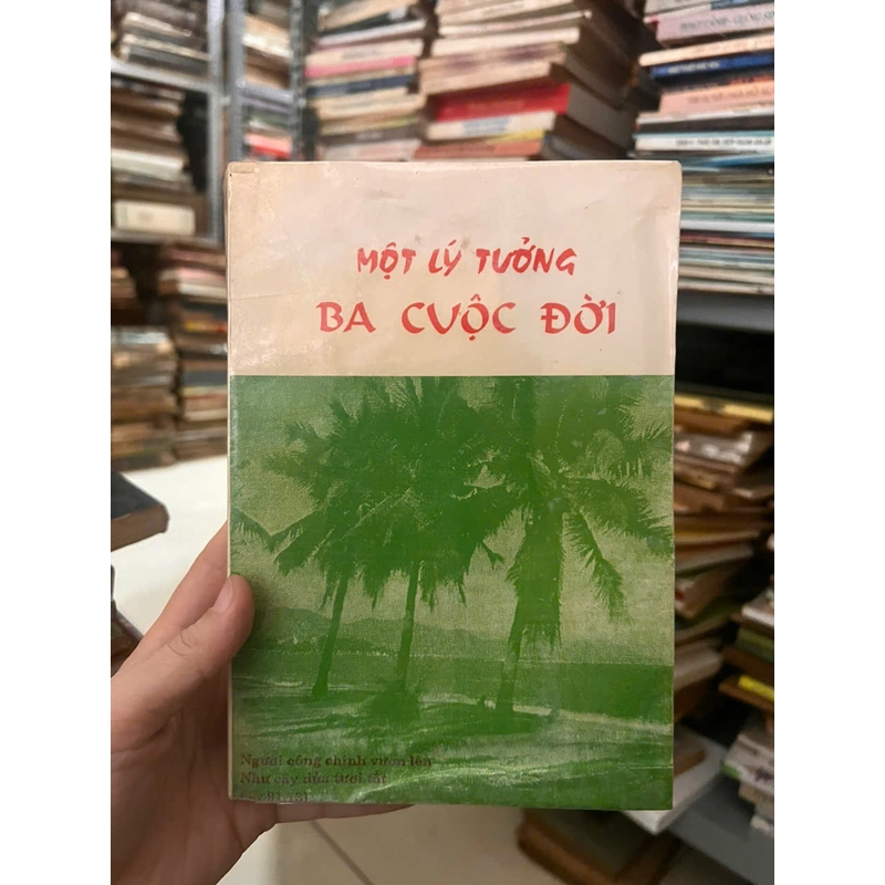 Một Lý Tưởng Ba Cuộc Đời 477364