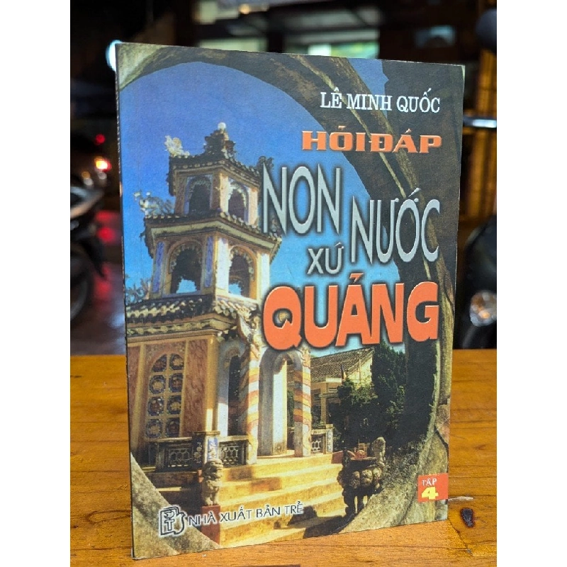 Hỏi đáp non nước xứ quảng - Lê Minh Quốc 196626