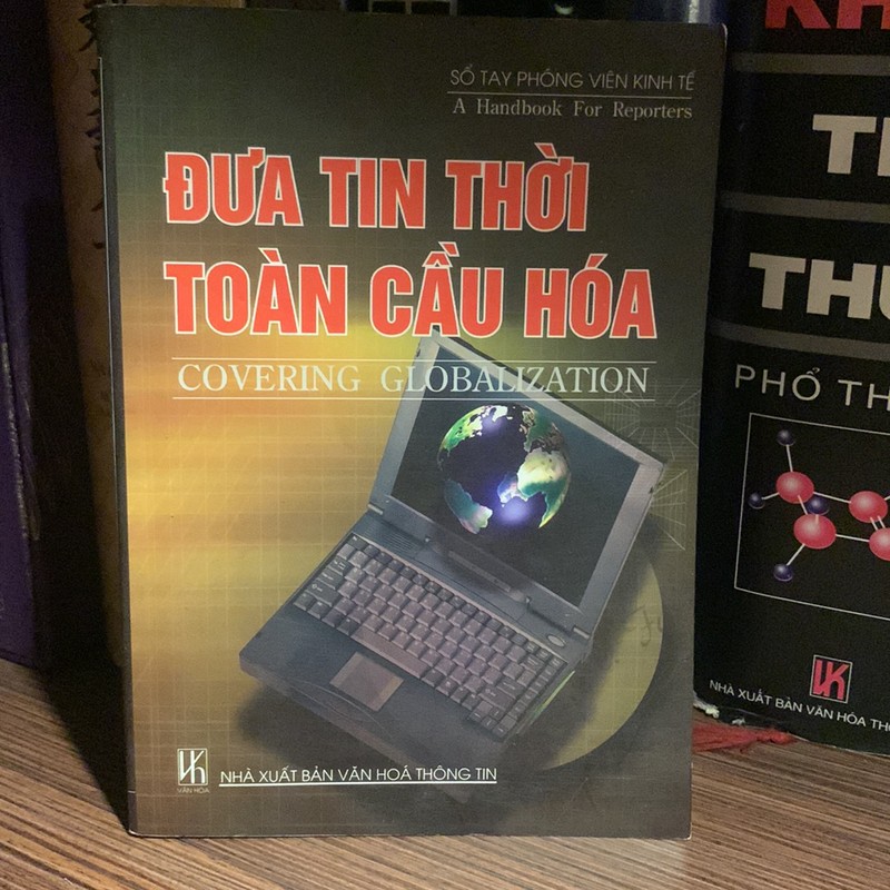 Đưa tin thời toàn cầu hoá-Sổ tay phóng viên kinh tế 195296