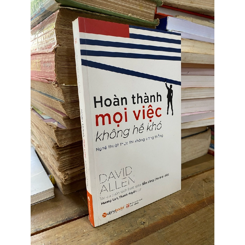 Hoàn thành mọi việc không hề khó - David Allen 328984