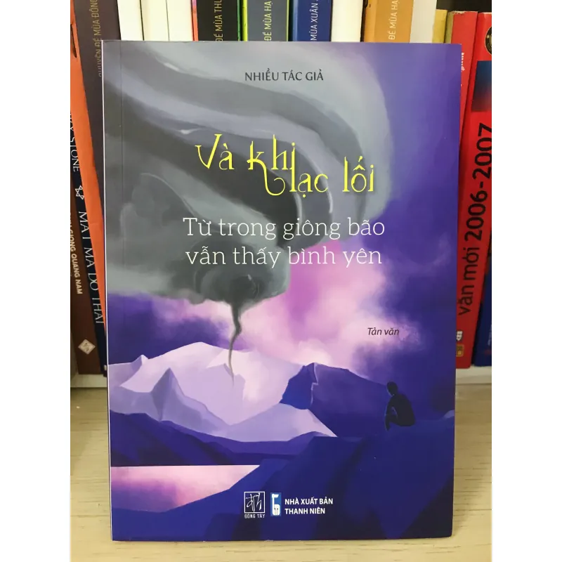 Và Khi Lạc Lối - Từ trong giông bão vẫn thấy bình yên 706377