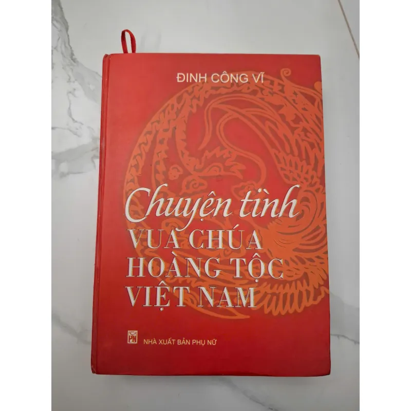 Chuyện Tình Vua Chúa Hoàng Tộc Việt Nam - Đinh Công Vĩ - Lịch sử, Văn hóa 708145