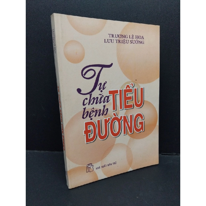 Tự chữa bệnh tiểu đường mới 80% bẩn bìa, ố nhẹ 2003 HCM2110 Trương Lệ Hoa, Lưu Triệu Sưởng SỨC KHỎE - THỂ THAO 306083