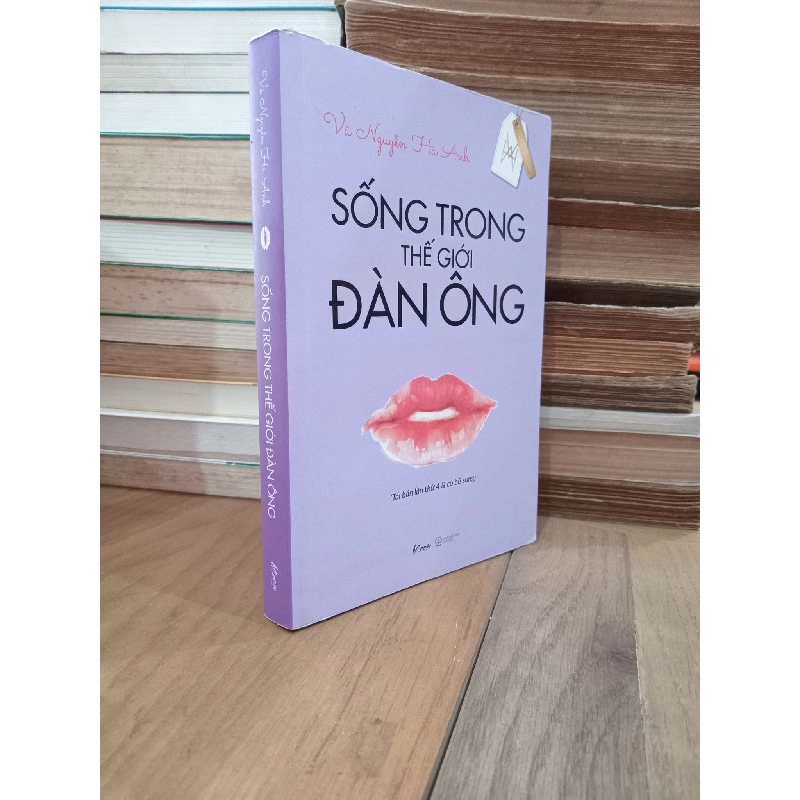 Sống trong thế giới đàn ông - Vũ Nguyễn Hà Anh 148668