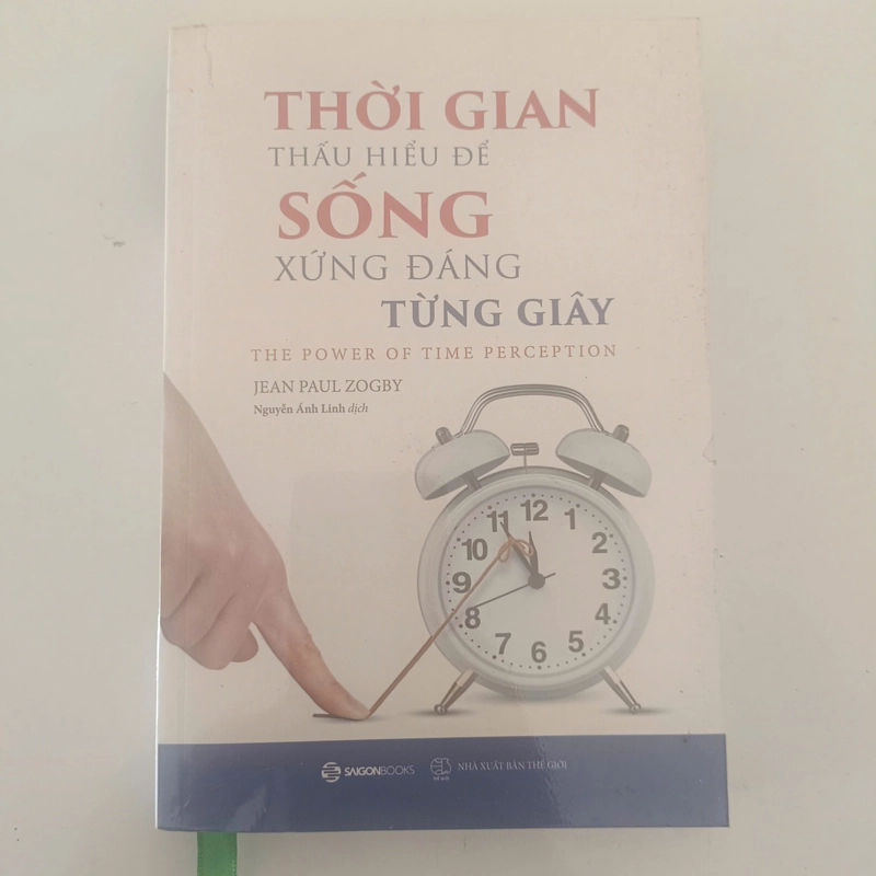 Thời gian thấu hiểu để sống xứng đáng từng giây - Jean Paul Zogby 541007