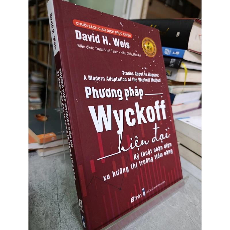 PHƯƠNG PHÁP WYCKOFF HIỆN ĐẠI KỸ THUẬT NHẬN DIỆN XU HƯỚNG THỊ TRƯỜNG TIỀM NĂNG 546322