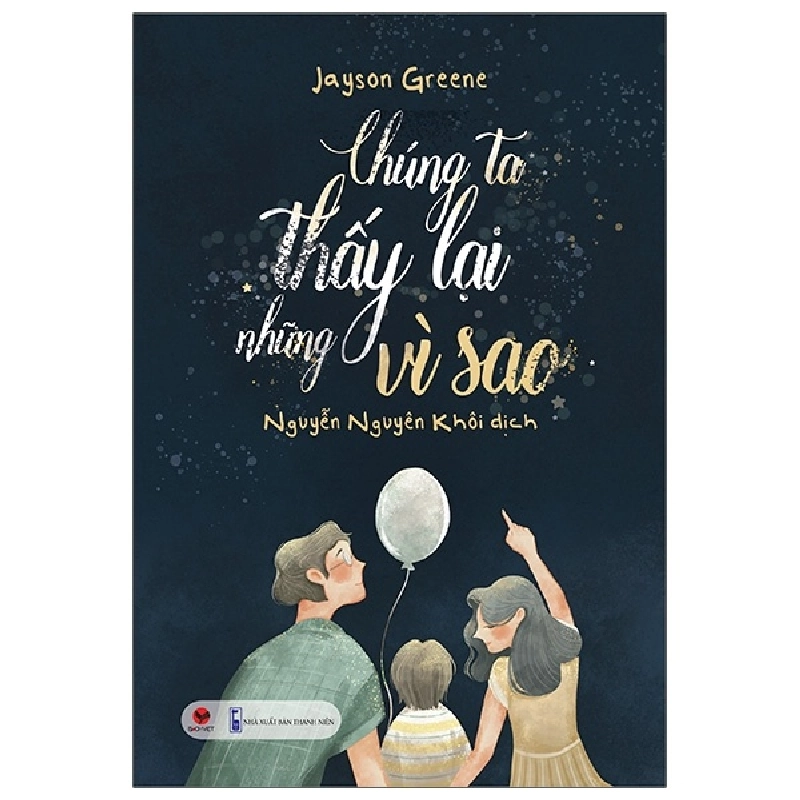 Chúng Ta Thấy Lại Những Vì Sao - Jayson Greene 289549