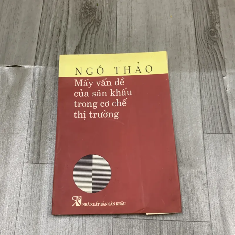 Mấy vấn đề của sân khấu trong cơ chế thị trường - ngô thảo. Có chữ ký tặng. 1a2 1040550