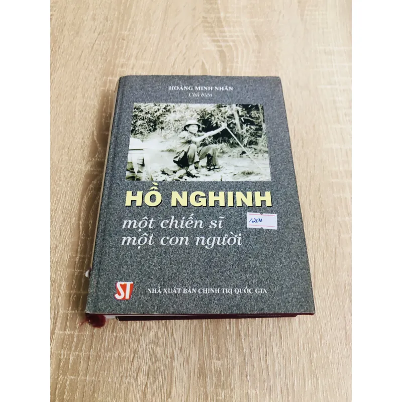 HỒ NGHINH MỘT CHIẾN SĨ MỘT CON NGƯỜI  970477