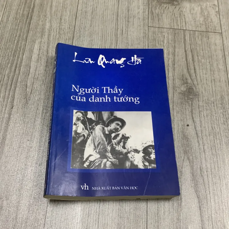 Người thầy của danh tướng - lưu quang hà. Có chữ ký tặng. 10a1 1025603