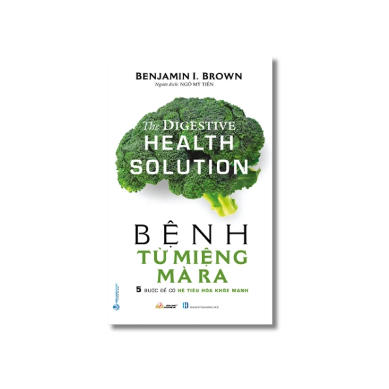 Bệnh từ miệng mà ra - Benjamin I.Brown Vanvosach 724305