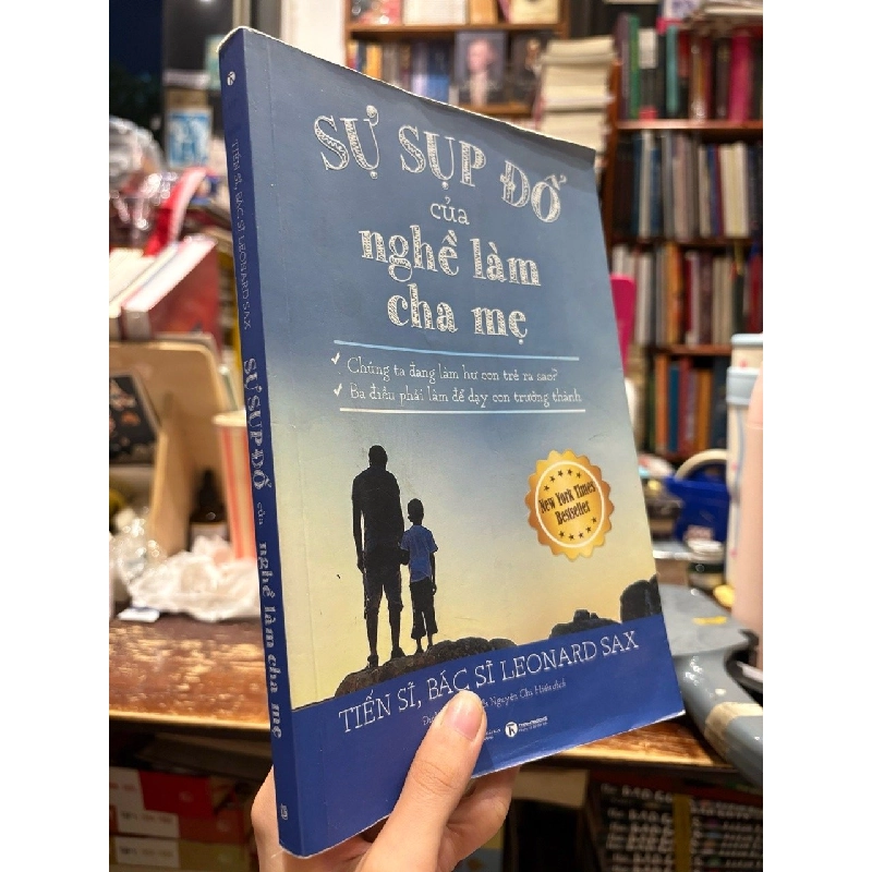 Sự sụp đổ của nghề làm cha mẹ - Leonard Sax 358480