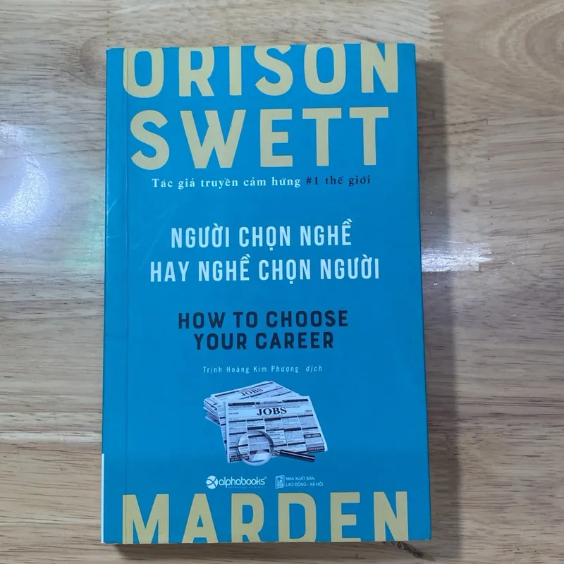 [Bọc chống xóc + Hộp carton khi giao] Người chọn nghề hay nghề chọn người - Orison Swett 1060152