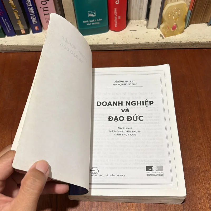 II Sách Tư Duy: Doanh Nghiệp Và Đạo Đức - JÉRÔME BALLET, FRANCOISE DE BRY - 2005 782265