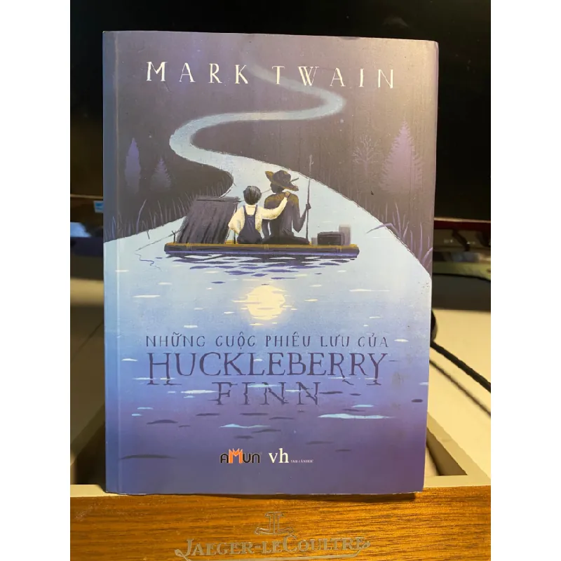Những Cuộc Phiêu Lưu Của Huckleberry Fin-Tác giả : Mark Twain -Amun phát hành,NXB Văn Học 2015 -Sách lưu kho, giấy xốp, có ố STB1390 Blogmeo 27525 587651