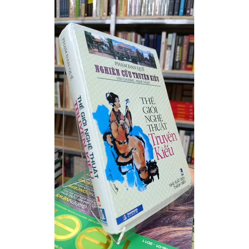 THẾ GIỚI NGHỆ THUẬT TRUYỆN KIỀU - PHẠM ĐAN QUẾ 706437